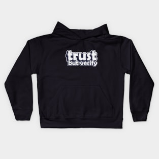 trust but verify Kids Hoodie